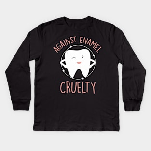 Dentist Dental Assistant Against El Cruelty Kids Long Sleeve T-Shirt